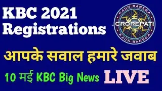 KBC 2021 Registration Starting Date | 2 May LIVE | KBC Season 13