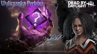 #500 Dead by Daylight - Wyliczanka perków 