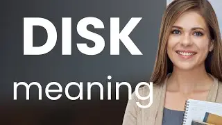 Disk &bull; what is DISK meaning