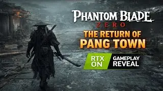 Phantom Blade Zero | The Return of Pang Town - RTX On Gameplay Reveal