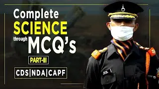 Complete Science through MCQs for CDS 2 2021 | CAPF AC 2021| NDA 2 2021| AFCAT 2 2021