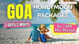 3 Days Goa Honeymoon Package | Goa Tour Packages for Couple | Romantic Goa Trip with Sunset Cruise