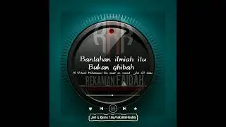 Bantahan ilmiah itu bukan ghibah #bantahan #rudud #salafy #sunny #ahlussunnah