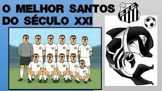 Time dos Sonhos do Santos no Século XXI 🐋 | A Seleção Santista Segundo o Mariola Fight!
