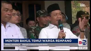 Temui Warga Rempang, Bahlil Beberkan Keuntungan Investasi Rempang Eco City
