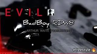 E V I L Freestyle - BadBoy RDW8