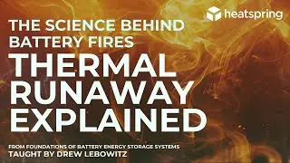 The Science Behind Battery Fires: Thermal Runaway Explained
