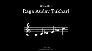 Scale 301: Raga Audav Tukhari