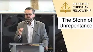 The Storm of Unrepentance - May 15, 2022