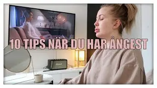 HEMMAVLOGG - 10 tips n&auml;r du har &aring;ngest