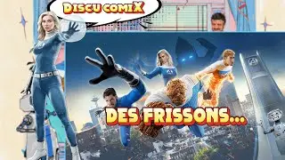 Discu ComiX #5 : Mon Avis sur Fantastic Four First Steps