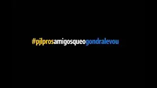 #pjlprosamigosqueogondralevou