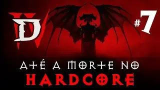 Hideks jogando Diablo IV no HARDCORE #7