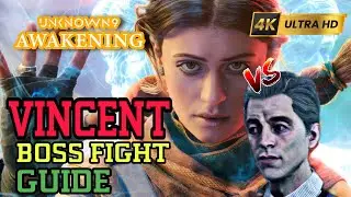 UNKNOWN 9: AWAKENING Guide | Vincent Boss Fight Guide (First Encounter)