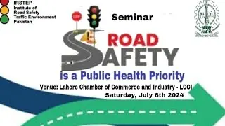 Road Safety Seminar at LCCI - Lahore