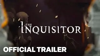 The Inquisitor | Story Teaser Trailer