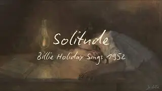 Solitude - Billie Holiday Lyrics (Subtitulado al espa&ntilde;ol)