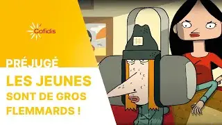 Les jeunes sont de gros flemmards ! Pourquoi ? I Préjugé I Cofidis