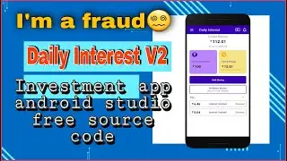 Daily Interest V2 Earning App Android Studio Code With Admin Panel | New Earning App Code | MakeEasy