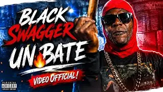 BLACK SWAGGER - UN BATE | VIDEO OFICIAL
