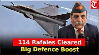 DAC clears 114 Rafale jets deal; ₹3.25 lakh crore boost, major Make-in-India defence push