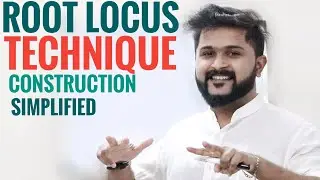 Root Locus Technique | Example, Properties, Construction | Simplified Control Systems KTU S7