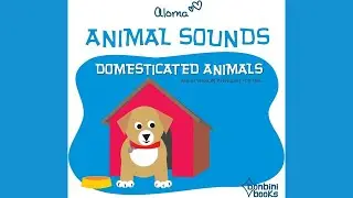 Animal Sounds Domesticated Animals Book | Read Aloud