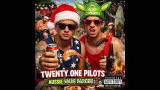 🎄 Stressed Out (Aussie Xmas Chaos) [Explicit] &ndash; Twenty One Pilots Style Parody