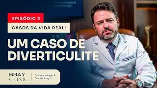 Real Life Cases - episode 2: DIVERTICULITIS