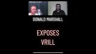 Donald Marshall : Vrill Explained | Types, Droning Process, Drones, and History of Vrill and Drones