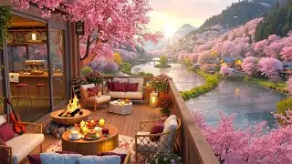 Cozy Spring Terrace Caf&eacute; with Relaxing Morning Jazz | Cherry Blossoms and Peaceful Riverside View🌸