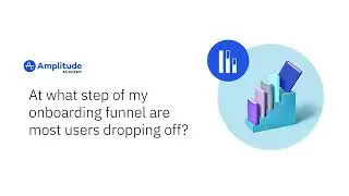 At What Step of My Onboarding Funnel Are Most Users Dropping Off?