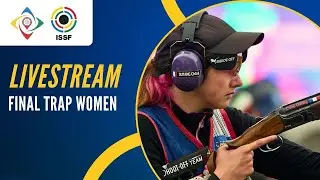 Livestream - Trap Women Final - ISSF Junior World Cup New Delhi, India