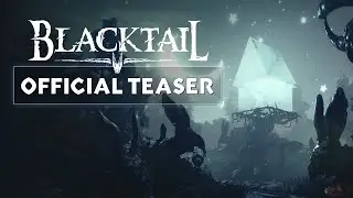 BLACKTAIL | Official Announcement Teaser
