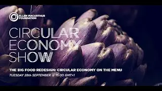The big food redesign: Circular economy on the menu