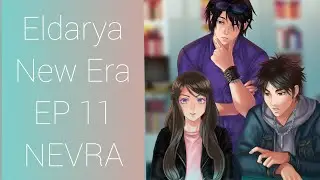 Eldarya New Era - EP 11 [NEVRA] Parte 2