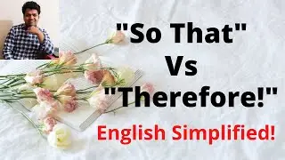 So That Versus Therefore