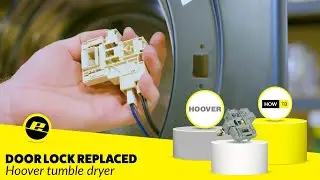 Как заменить дверной замок на сушильной машине Hoover