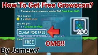 How To Get FREE Growscan! [FREE] OMG | Growtopia | Jamew7