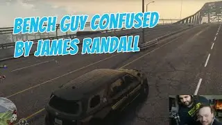 Bench Guy Confused by James Randall - EsfandTV | RP GTA 5 NoPixel