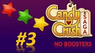 Candy Crush Saga! level 3 - 3 stars - no boosters.