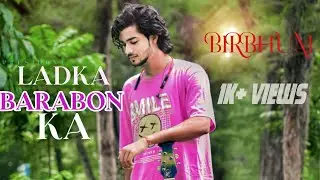 MY FIRST RAP | LADKA BARABON KA | B BOYZ @Aslisur