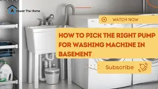 How To Pick The Right Pump For Washing Machine In Basement?