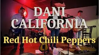 Dani California - Red Hot Chili Peppers