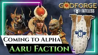 Aaru Faction - ALPHA CONFIRMED Heroes - Godforge