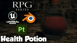 RPG Series Part 22 | Health Potion Model & Texture Tutorial | UE5 | Blender