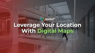 Don&rsquo;t Just Manage Your Space &ndash; Master It. With Mapsted Digital Maps