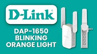 D-Link DAP 1650 Blinking Orange Light ⚡ Connection Fix to Restore Stable Internet