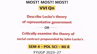 Sem 4 Pol Sci MJ-8 | Locke&rsquo;s Theory of Representative Government & Social Contract | MOST VVI qn 