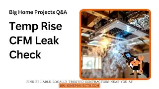 Temp-Rise CFM Check: Duct Leakage Impact